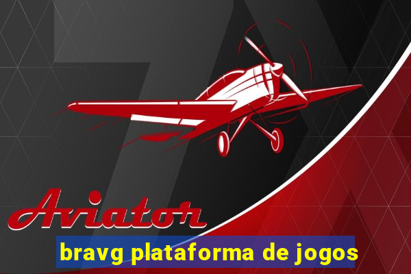 bravg plataforma de jogos